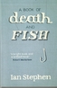 A Book Of Death And Fish