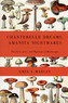 Chanterelle Dreams, Amanita Nightmares