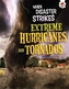 When Disaster Strikes - Extreme Hurricanes and Tornados
