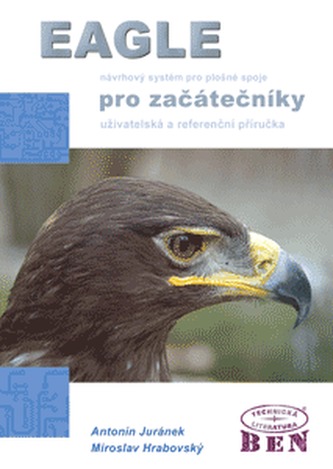 EAGLE pro začátečníky EAGLE pro začátečníky