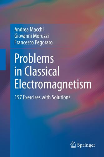 Problems in Classical Electromagnetism