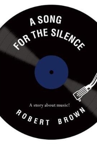 A Song for the Silence
