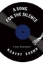 A Song for the Silence