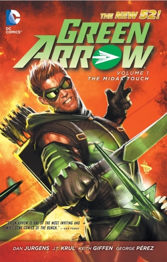 Green Arrow Vol. 1 The Midas Touch