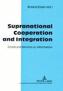 Supranational Cooperation and Integration