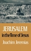 Jerusalem in the Time of Jesus