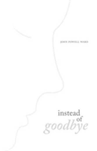 Instead of Goodbye