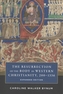 The Resurrection of the Body in Western Christianity, 200-1336