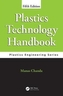 Plastics Technology Handbook, Fifth Edition