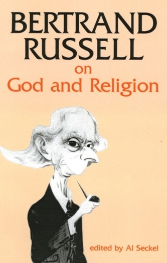 Bertrand Russell On God And Religion