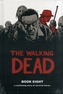 The Walking Dead Book 8