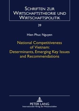 National Competitiveness of Vietnam: Determinants, Emerging Key Issues and Recommendations