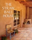 The Straw Bale House