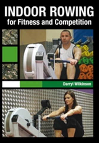Indoor Rowing for Fitness and Competition