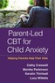 Parent-Led CBT for Child Anxiety