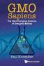 Gmo Sapiens: The Life-changing Science Of Designer Babies