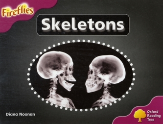 Oxford Reading Tree: Level 10: Fireflies: Skeletons