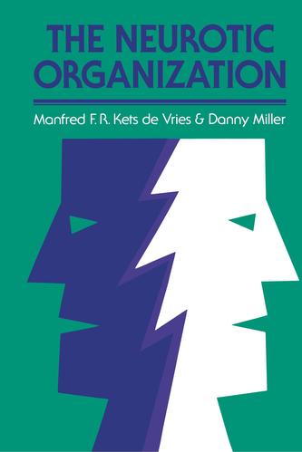 The Neurotic Organization