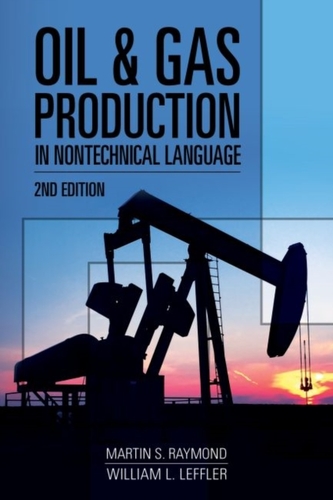 Oil & Gas Production In Nontechnical Language