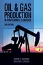 Oil & Gas Production In Nontechnical Language