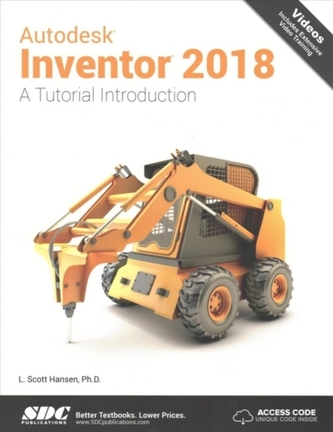 Autodesk Inventor 2018 A Tutorial Introduction