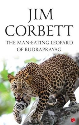The Man-Eating Leopard of Rudraprayag