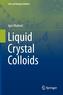 Liquid Crystal Colloids