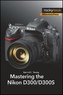 Mastering the Nikon D300/D300S