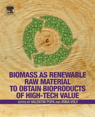 Biomass as Renewable Raw Material to Obtain Bioproducts of High-Tech Value