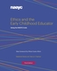 Ethics and the Early Childhood Educator