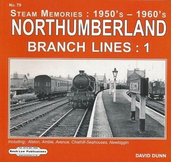 NORTHUMBERLAND BRANCH LINES 1