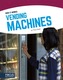 How It Works: Vending Machines