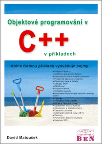 Objektové programování v C++ v příkladech Objektové programování v C++ v příkladech
