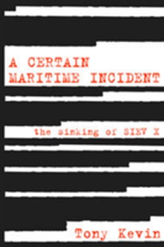 A Certain Maritime Incident: The Sinking of SIEV X