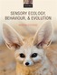 Sensory Ecology, Behaviour, and Evolution