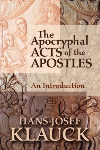 The Apocryphal Acts of the Apostles