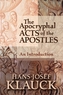 The Apocryphal Acts of the Apostles