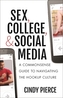 Sex, College, and Social Media