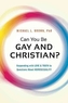 Can You be Gay and Christian?