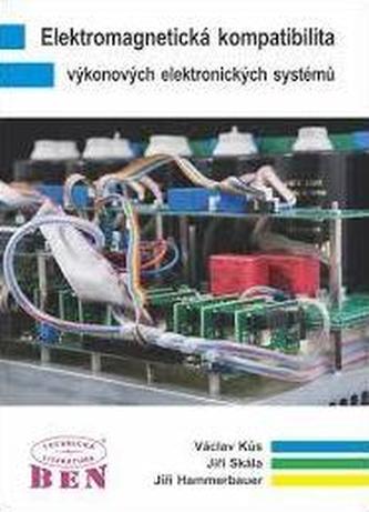 Elektromagnetická kompatibilita výkonových elektronických systémů Elektromagnetická kompatibilita výkonových elektronických systémů