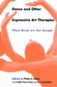 Dance and Other Expressive Art Therapies