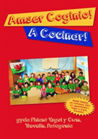 Amser Coginio / A Cocinar - Llyfr Coginio Ysgol y Felin