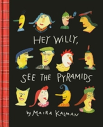 Hey Willy, See The Pyramids