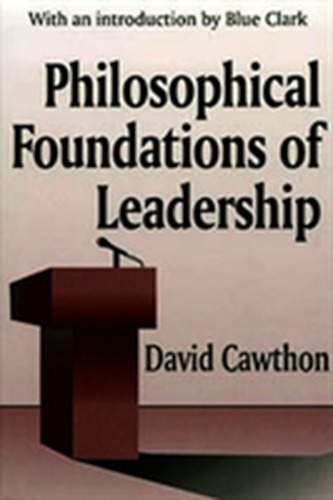 Philosophical Foundations of Leadership