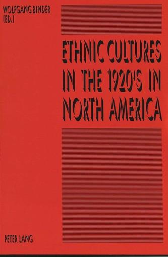 Ethnic Cultures in the 1920's in North America
