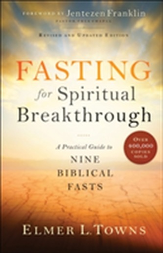 Fasting for Spiritual Breakthrough