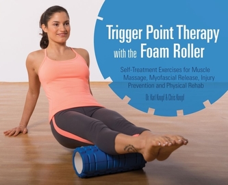Trigger Point Therapy with the Foam Roller