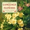 The Language of Flowers