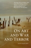 On Art and War and Terror