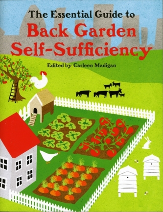 The Essential Guide to Back Garden Self-Sufficiency